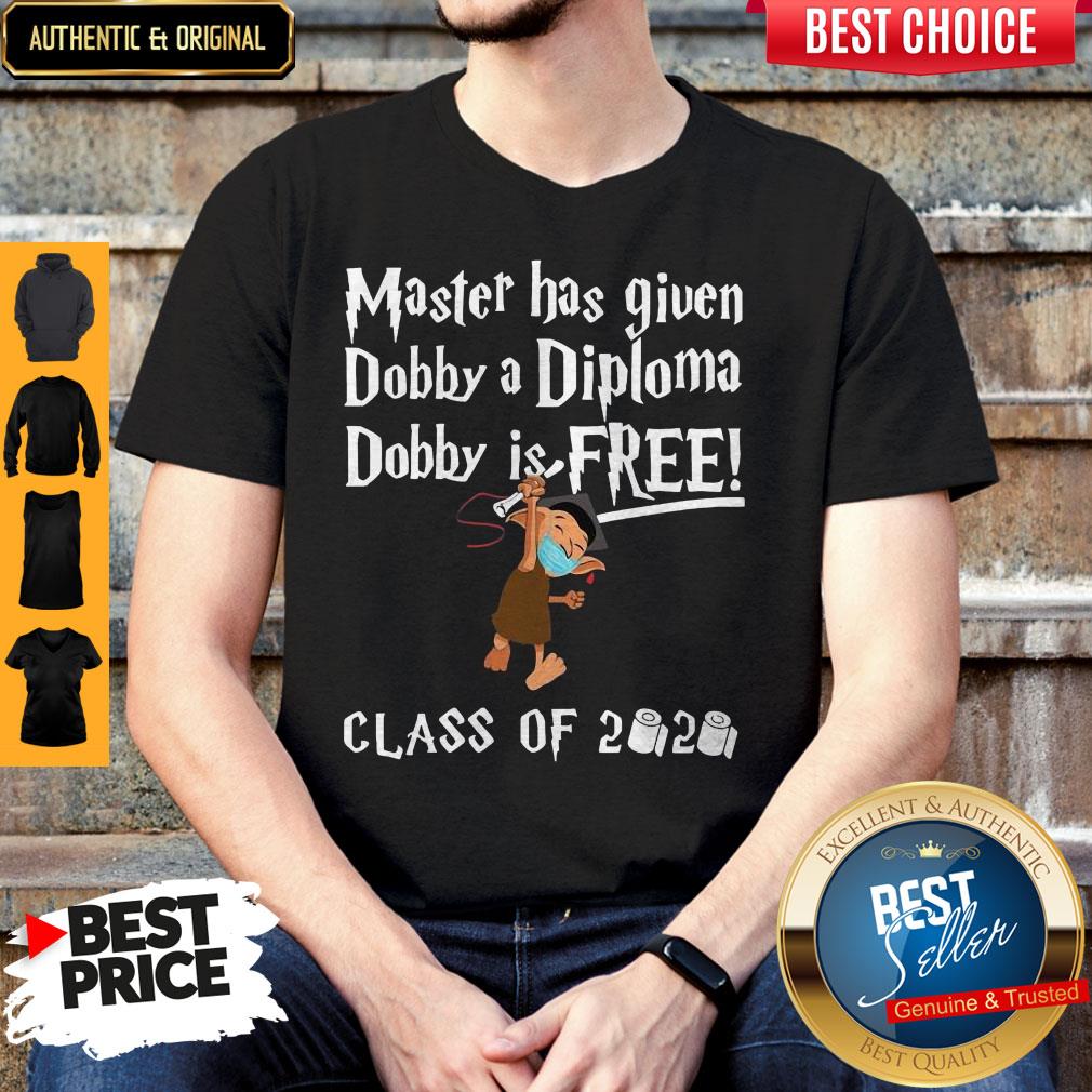Master Has Given Dobby A Diploma Dobby Is Free Class Of 2020 Shirt