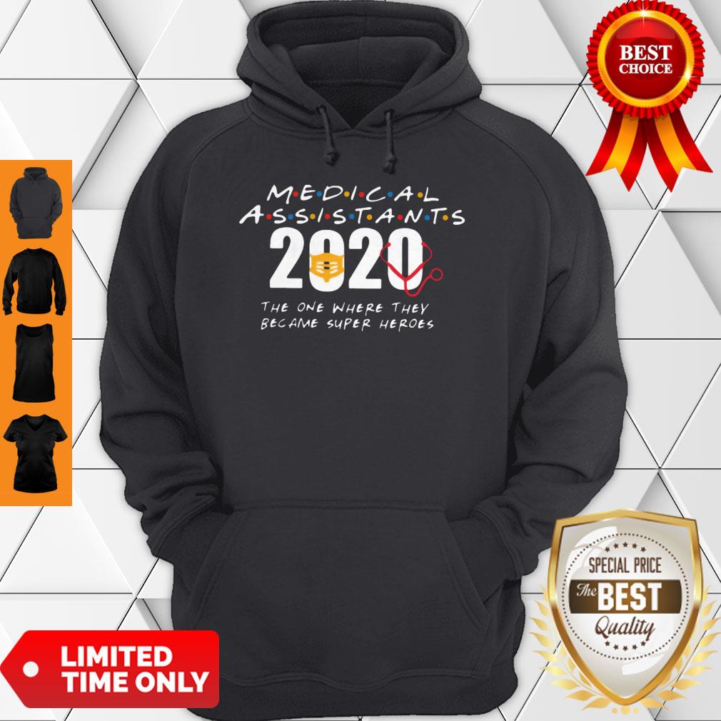 Medical Assistants 2020 The One Where They Become Superheroes Shirt