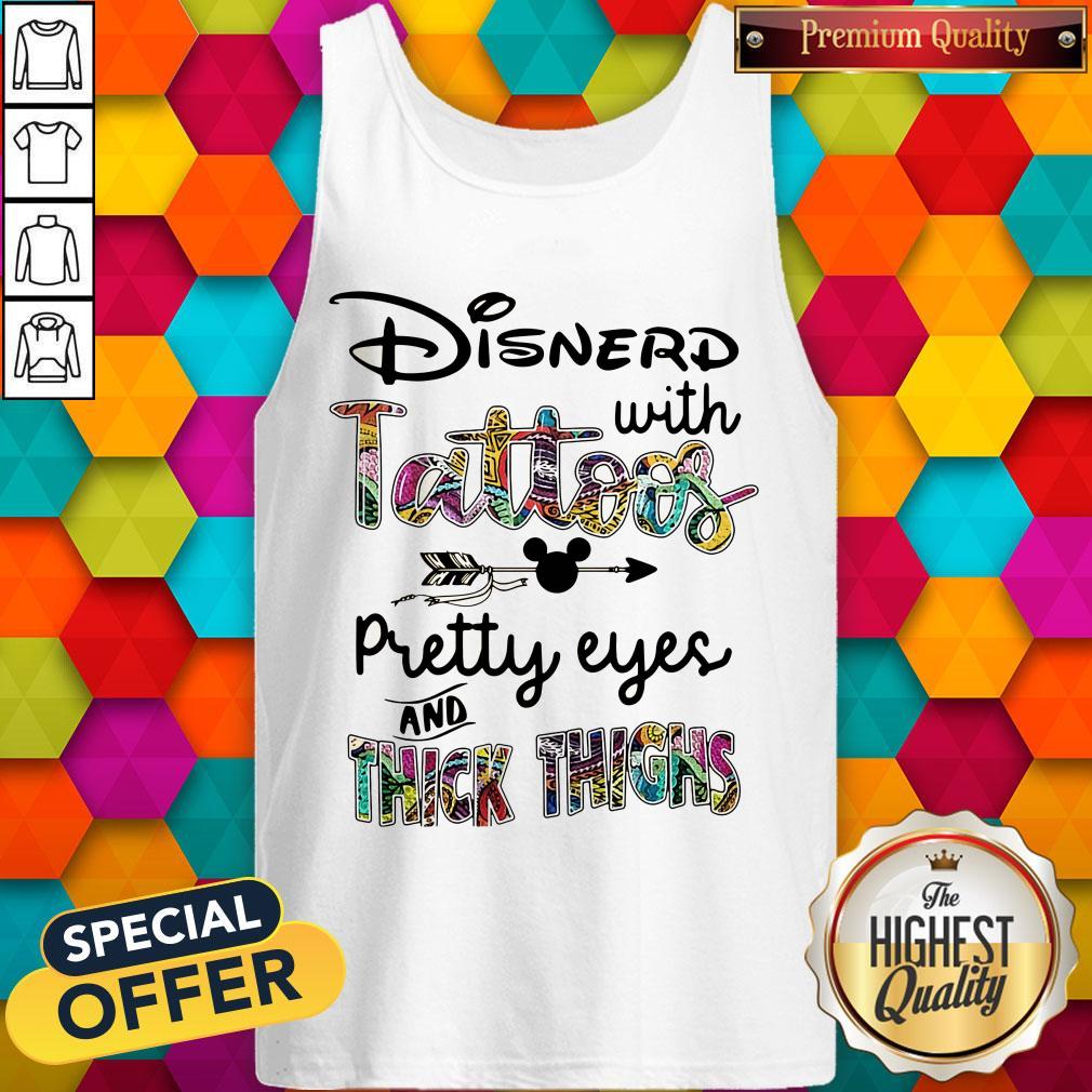 Mickey Disnerd With Tattoos Pretty Eyes And Thick Thighs Shirt