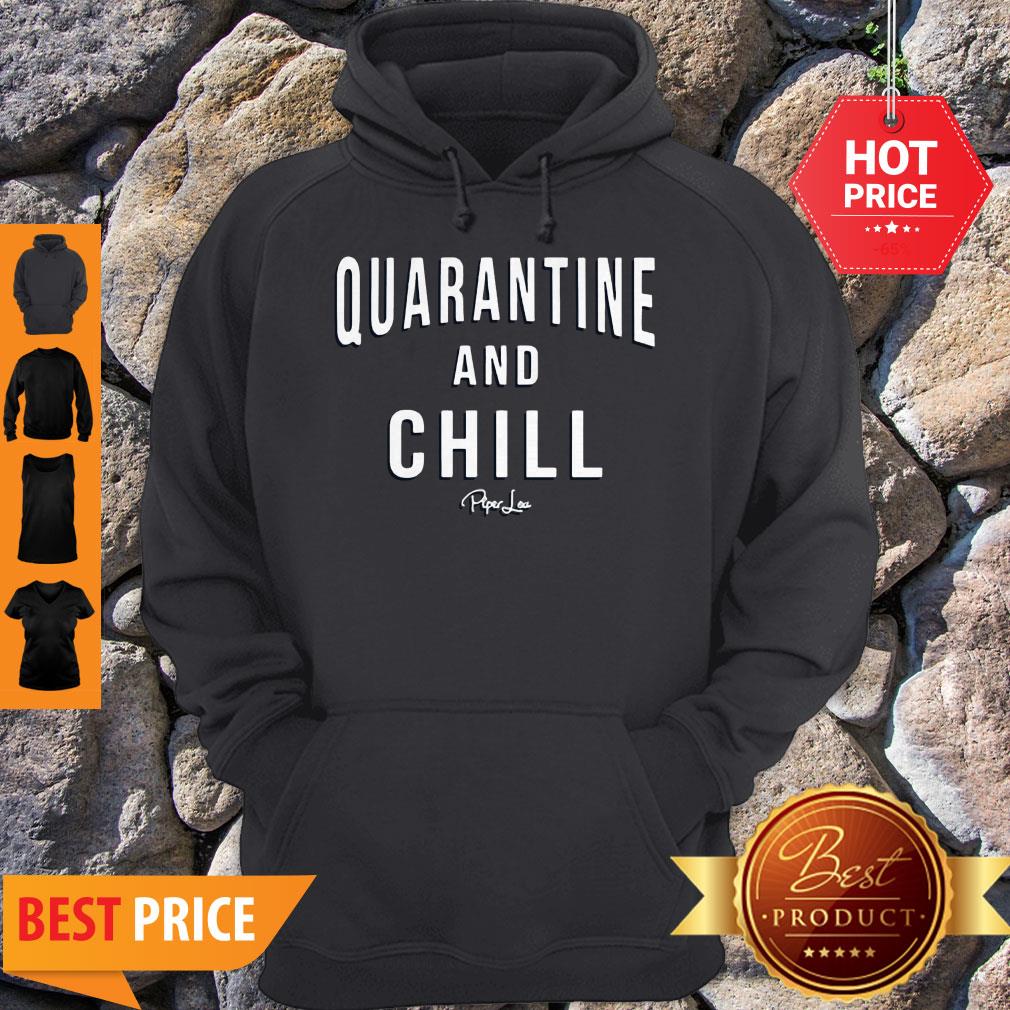 modern-quarantine-and-chill-piper-lou-hoodie.jpg