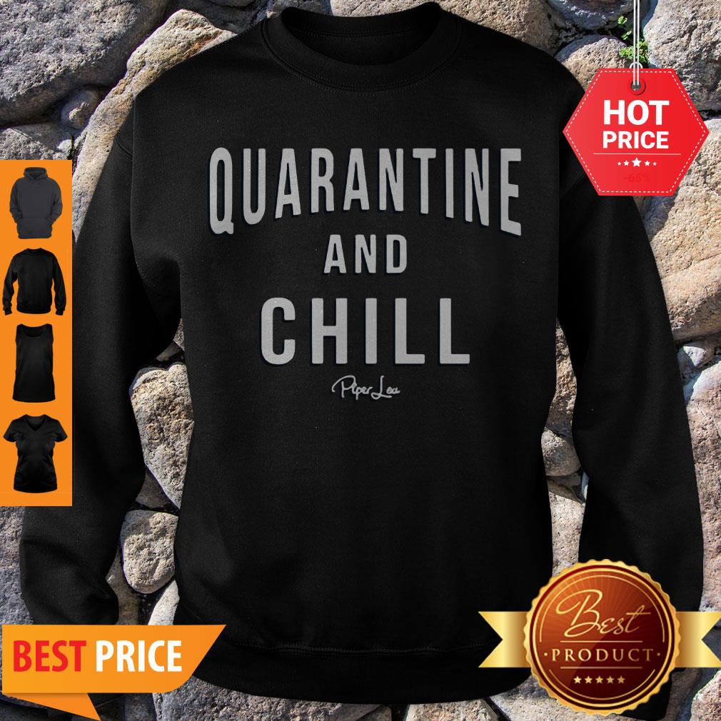 modern-quarantine-and-chill-piper-lou-sweatshirt.jpg