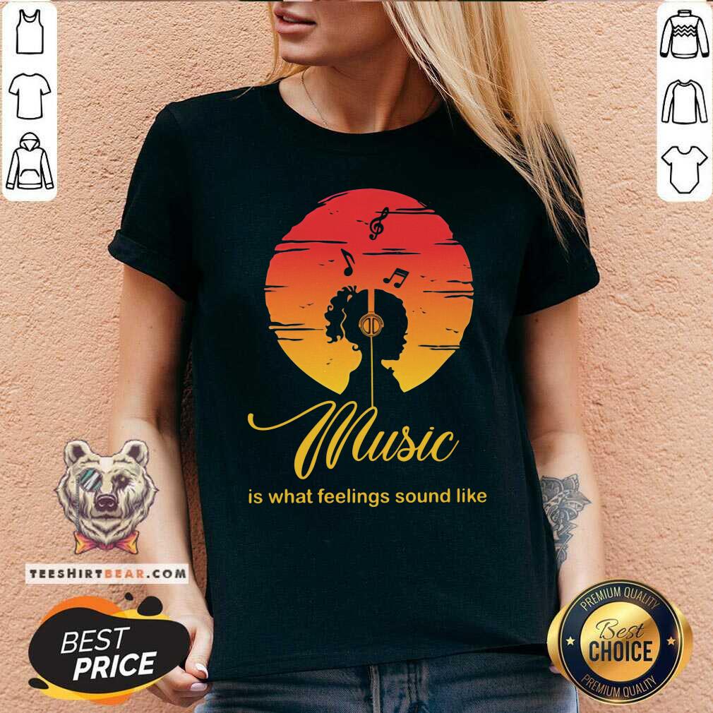 Music Is What Feelings Sound Like Sunlight Shirt
