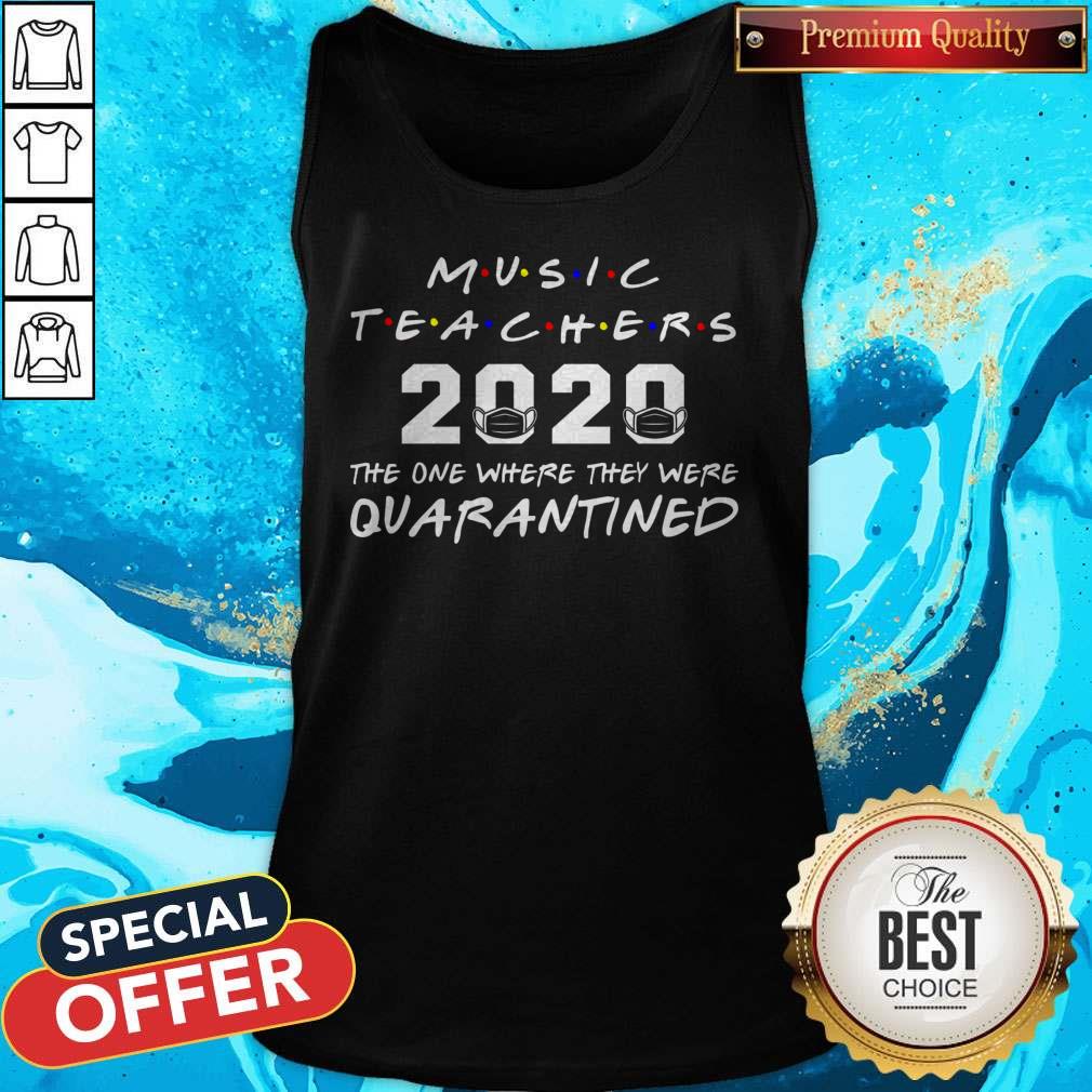 music-teachers-2020-the-one-where-they-was-quarantined-social-distancing-tank-top.jpg