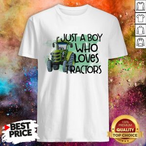 Just A Boy Who Loves Tractors Shirt