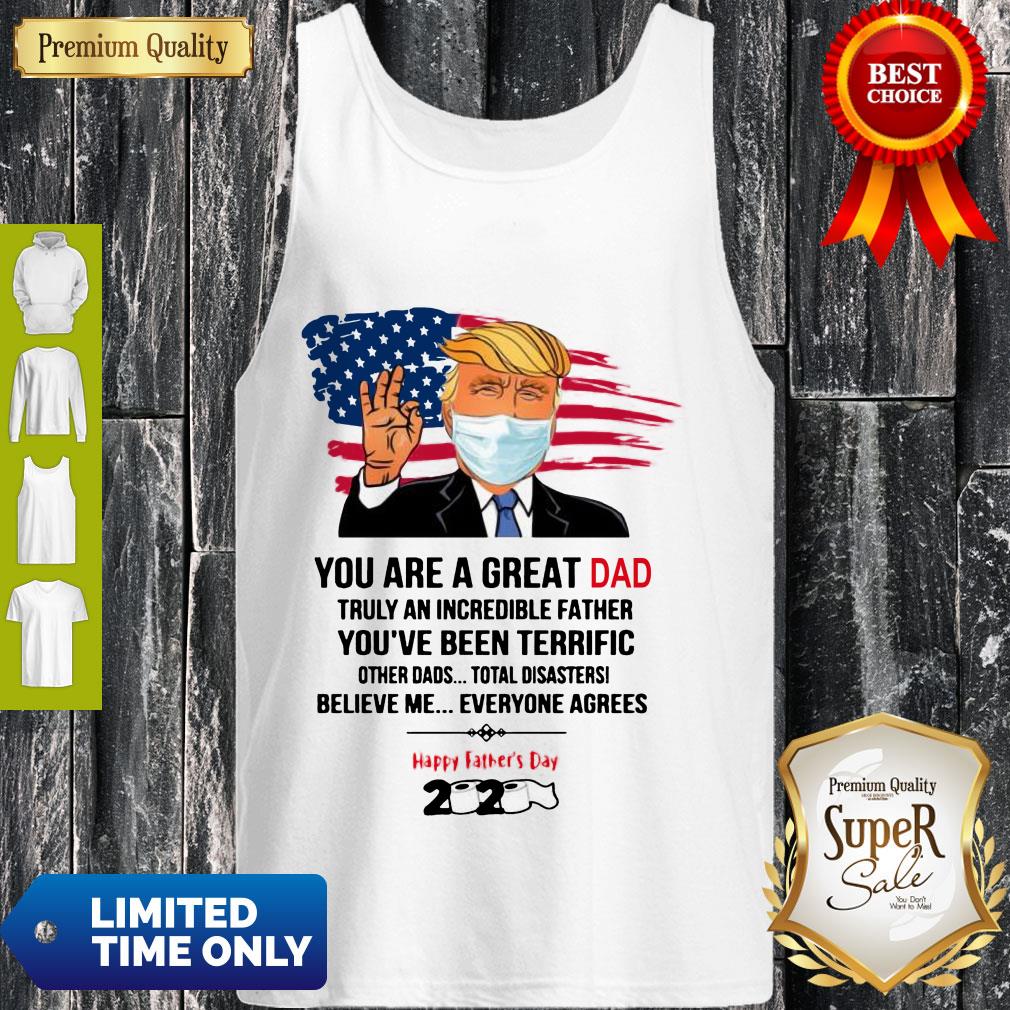 Premium You Are A Great Dad Donald Trump Happy Father’s Day 2020 Shirts