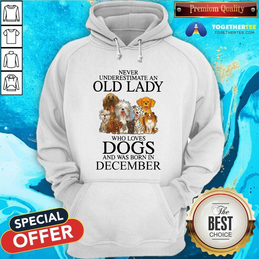 Never Underestimate A Dec Lady Who Loves Dogs Shirt