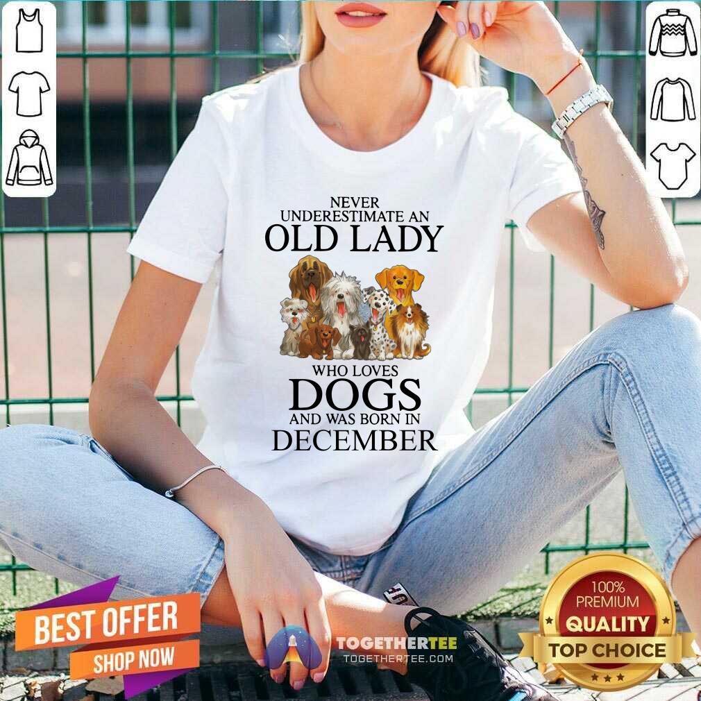Never Underestimate A Dec Lady Who Loves Dogs Shirt