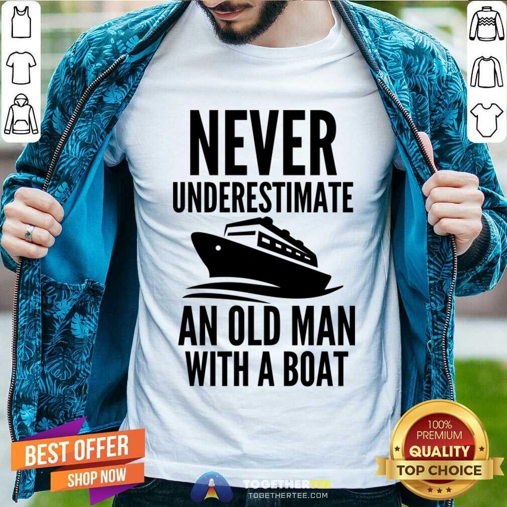 Never Underestimate A Girl With A Boat Shirt