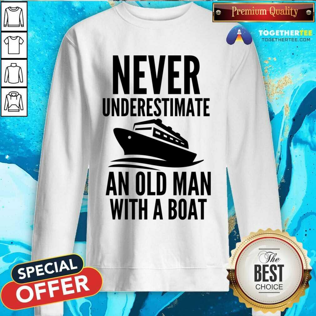 Never Underestimate A Girl With A Boat Shirt