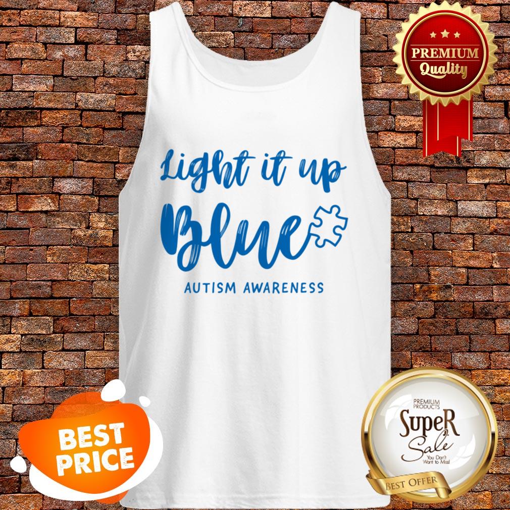 Nice Autism Awarenesss – Light It Up Blue Autism Shirt