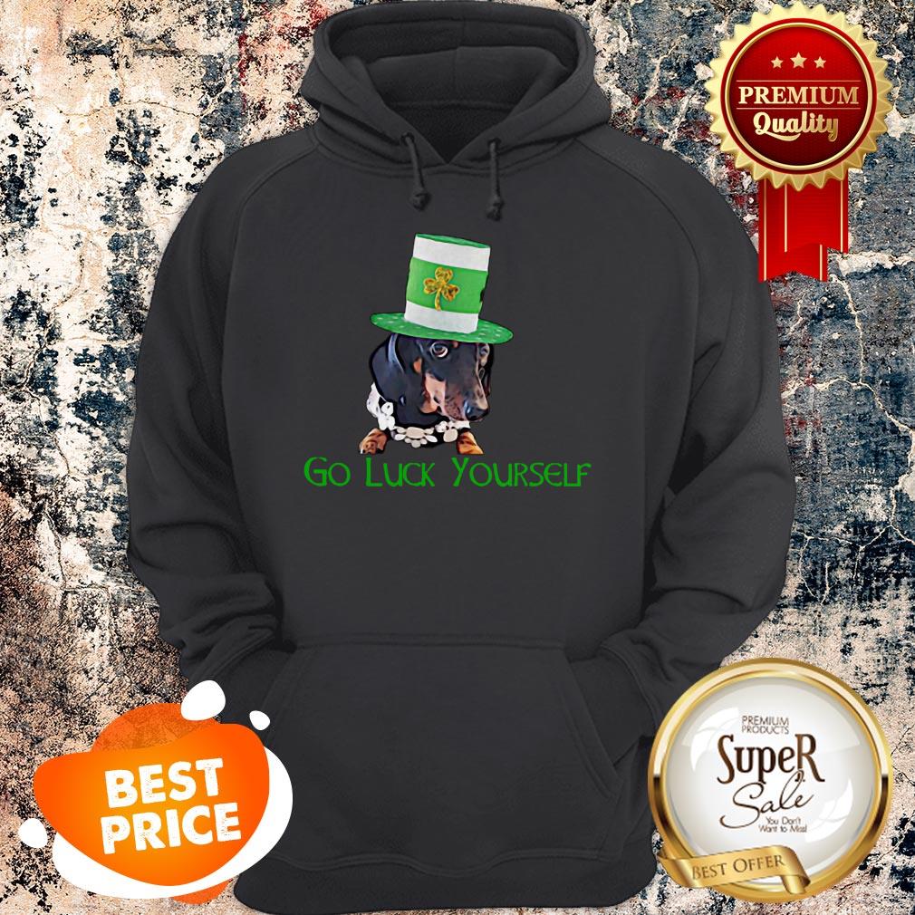Nice Dachshund Go Luck Yourself St Patrick’s Day Shirt