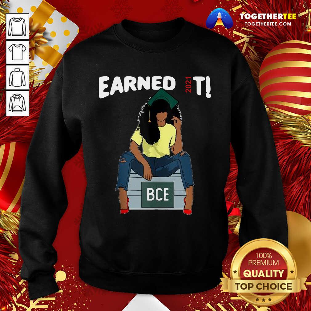 Nice Earned It Bachelor Of Civil Engineering Bce Black Graduate Shirt