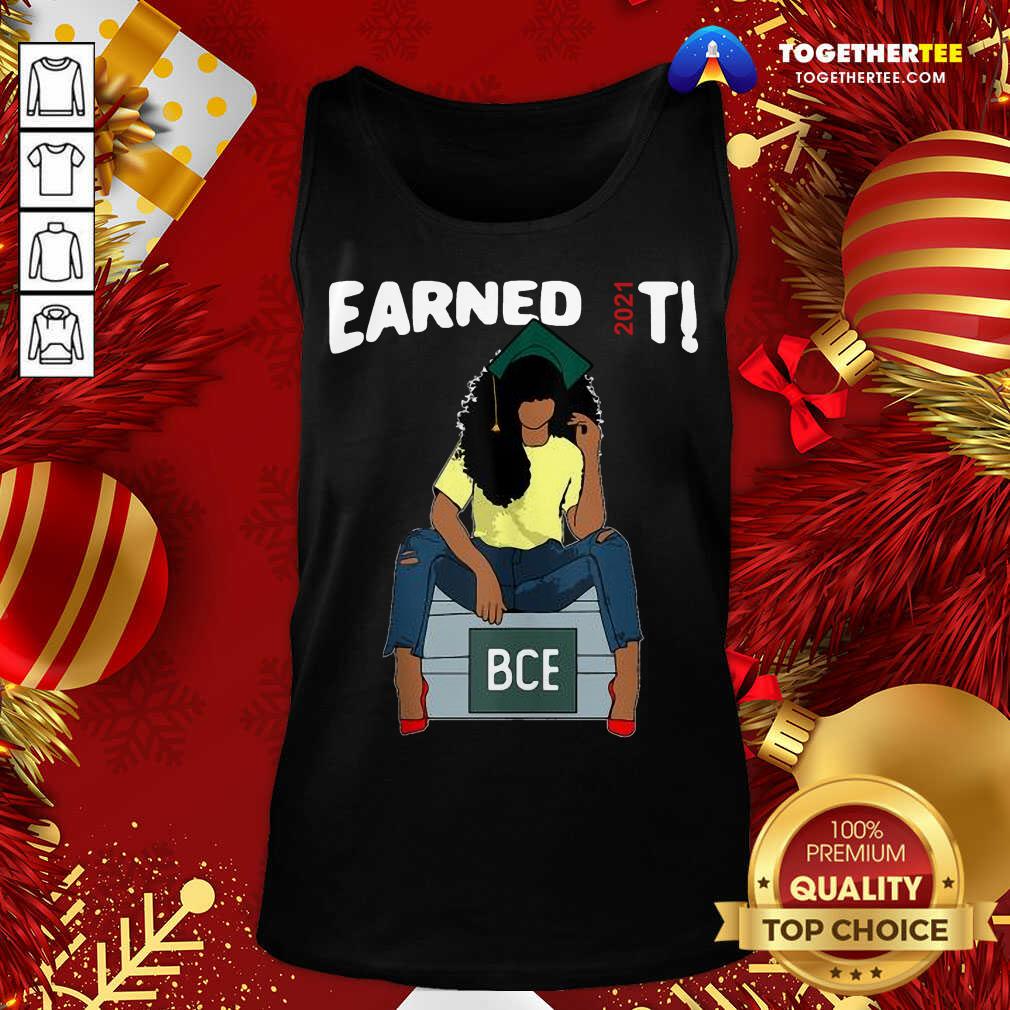 Nice Earned It Bachelor Of Civil Engineering Bce Black Graduate Shirt