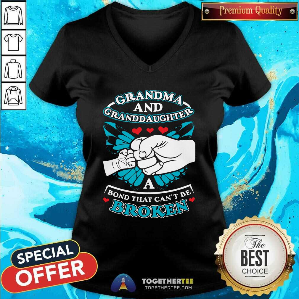 Nice Grandma And Granddaughter A Bond That Can Not Be Broken Shirt