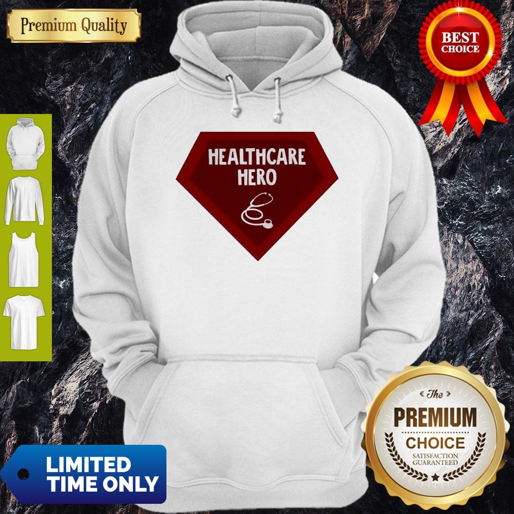 Nice Healthcare Hero Shirt