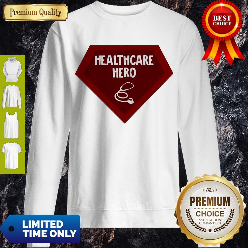 Nice Healthcare Hero Shirt