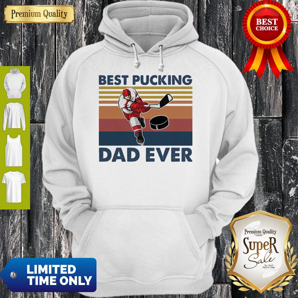 Nice Hokey Best Pucking Dad Ever Vintage Shirt