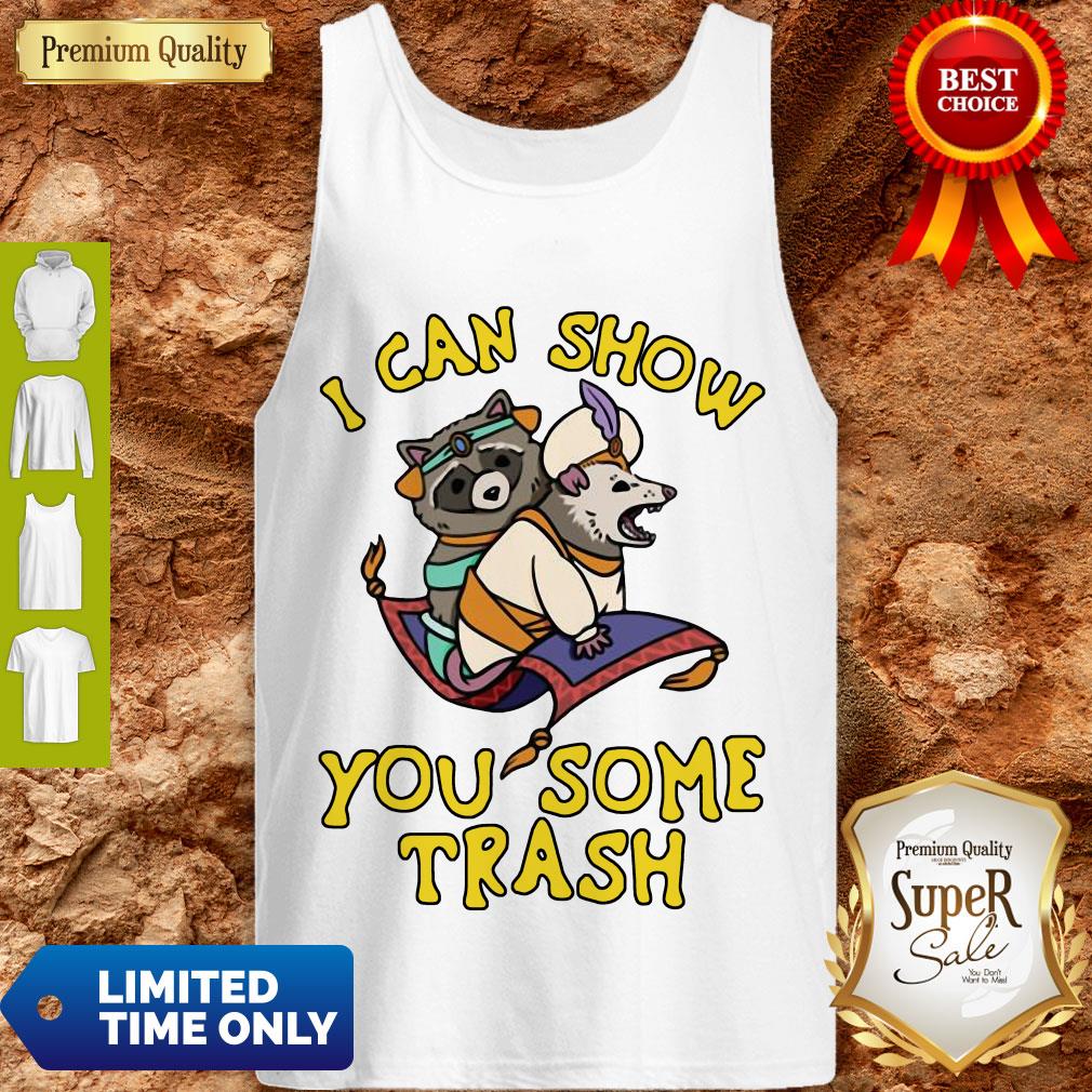 Nice I Can Show You Some Trash Racoon Possum Shirt