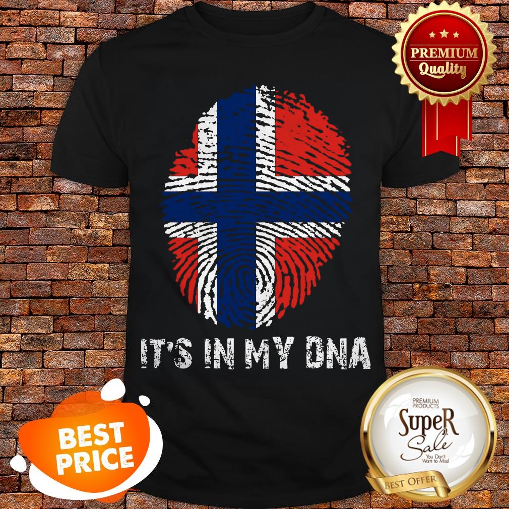 Nice I Love My Noway It’s In My DNA Shirt