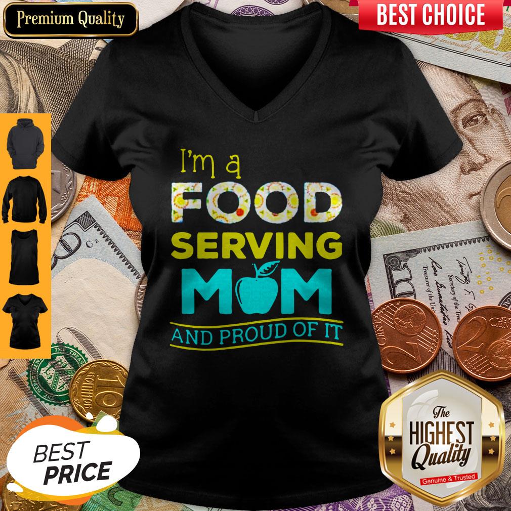 Nice Im A Food Serving Mom And Proud Of It Shirt