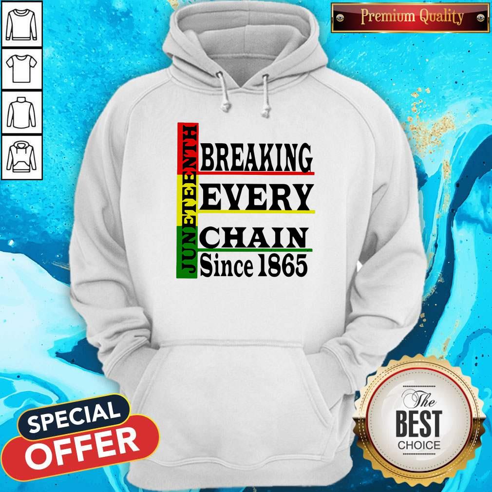 Nice Juneteenth Breaking Every Chain Since 1865 Line Shirt
