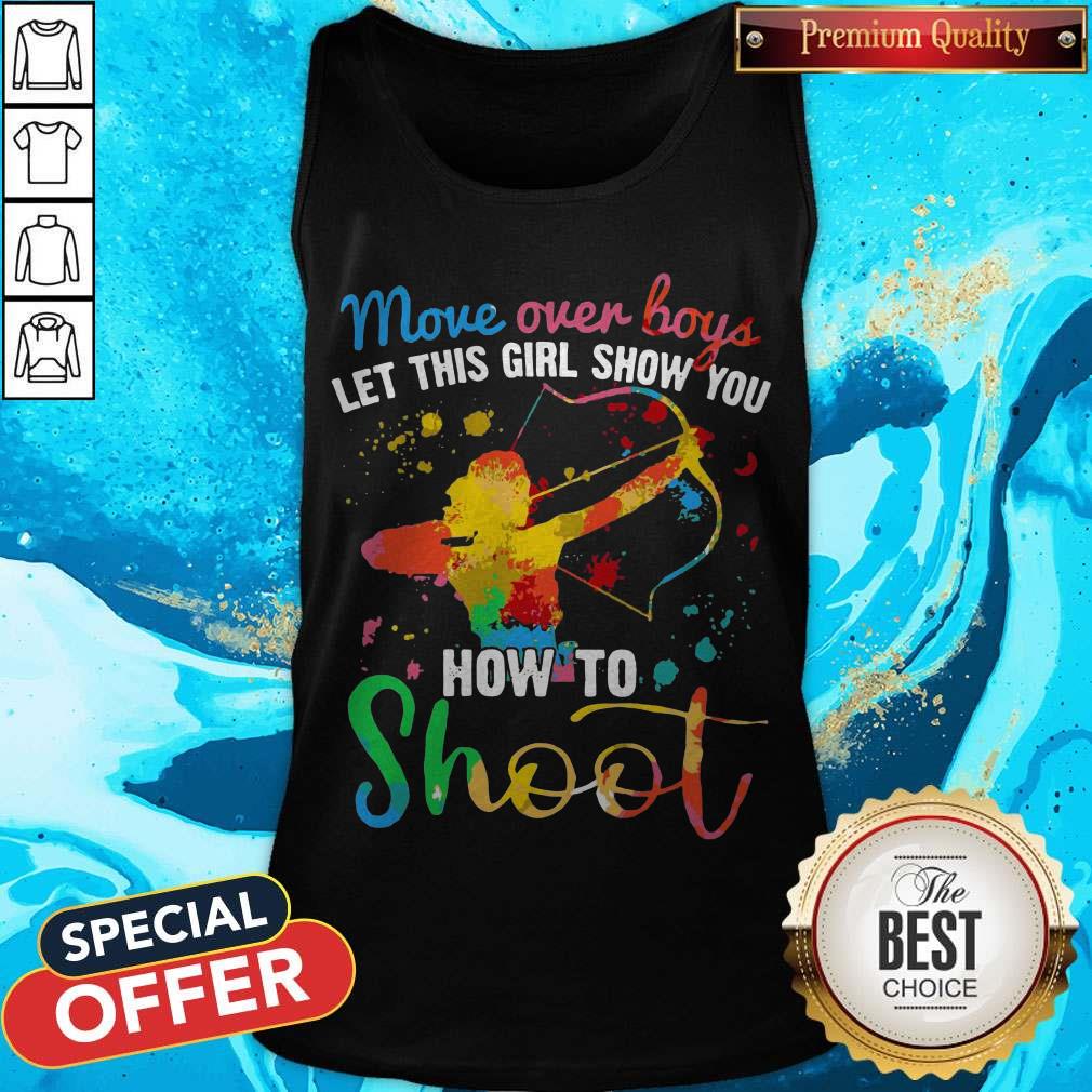 Nice Move Over Boys Let This Girl Show You How To Shoot Lgbt Shirt
