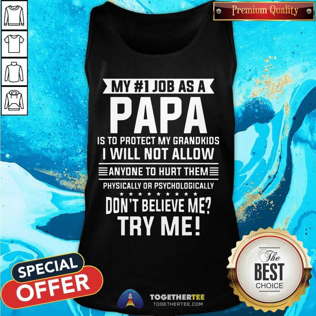 nice-my-no-1-job-as-a-papa-is-to-protect-my-grandkids-tank-top.jpg