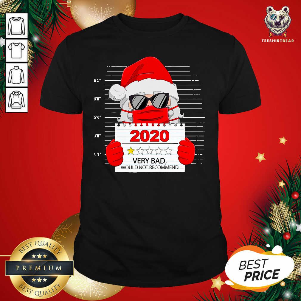 Nice Santa Face Mask 2020 One Star Very Bad Would Not Recommend Shirt