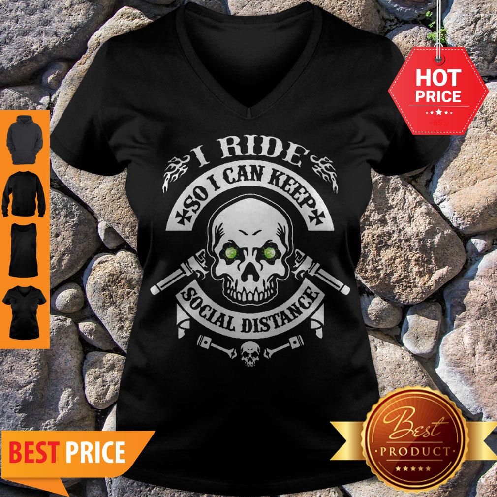 nice-skull-i-ride-so-i-can-keep-social-distance-v-neck.jpg