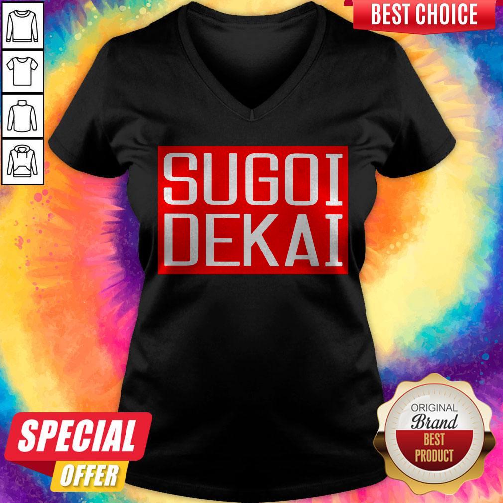 Nice Sugoi Dekai Shirt