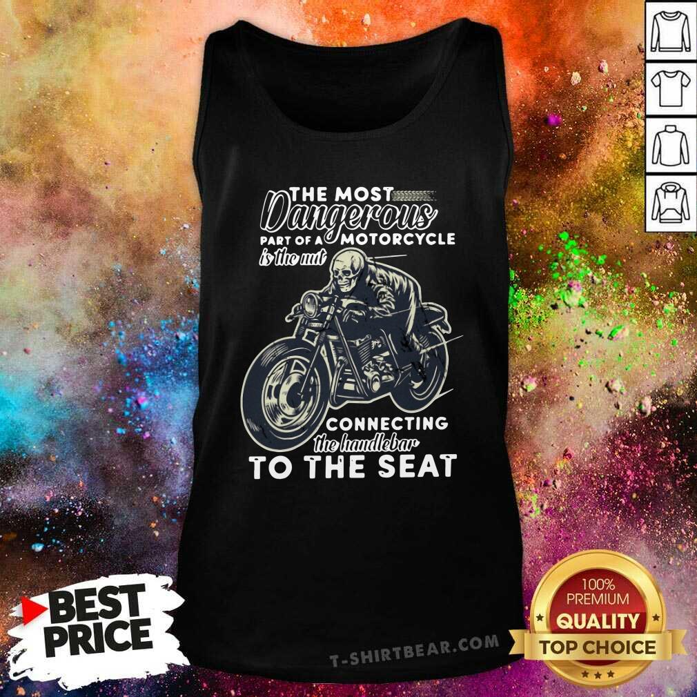 Nice The Most Dangerous Motorcycle Skull Shirt