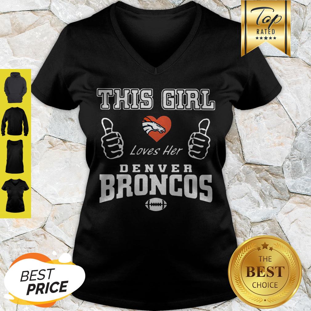 Nice This Girl Loves Her Denver Broncos Logo Shirt