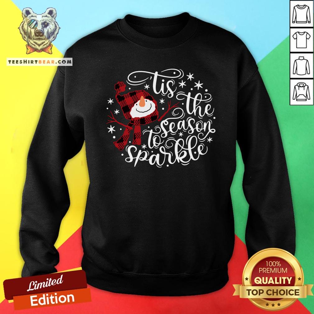 Nice Tis The Season To Sparkle Shirt