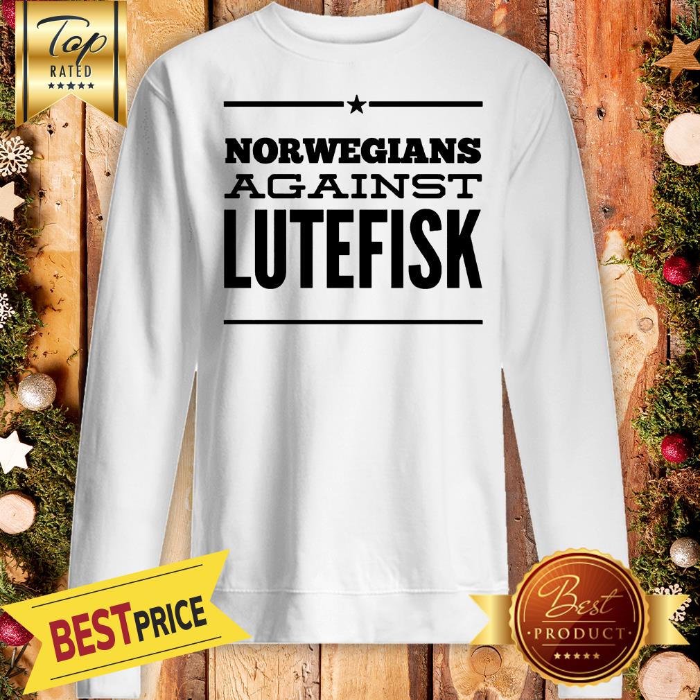 Norwegians Against Lutefisk Shirt