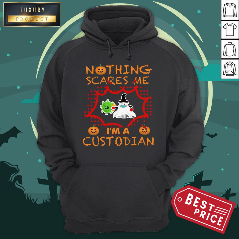 Nothing Scares Me I’m A Custodian Shirt
