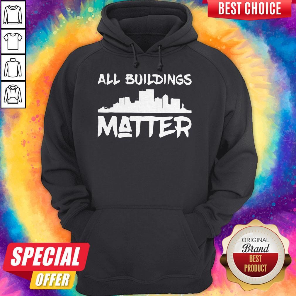 Official All Buildings Matter Shirt