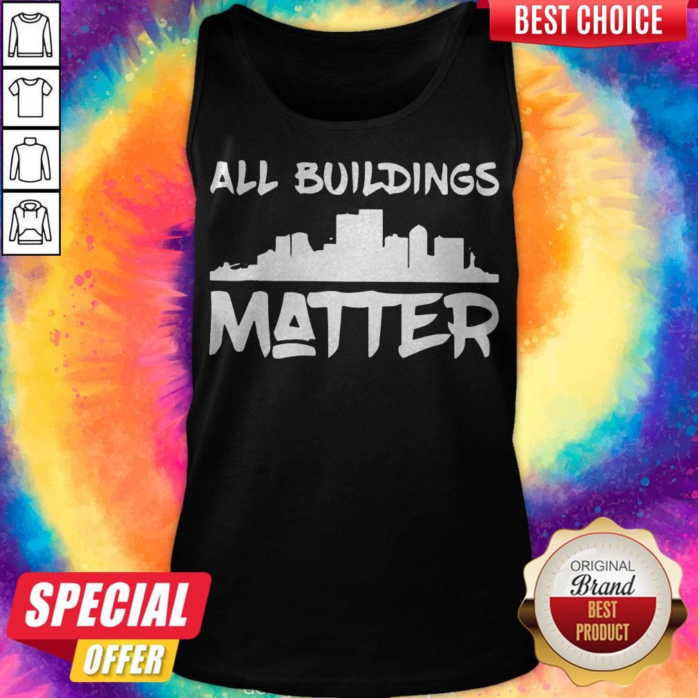 Official All Buildings Matter Shirt