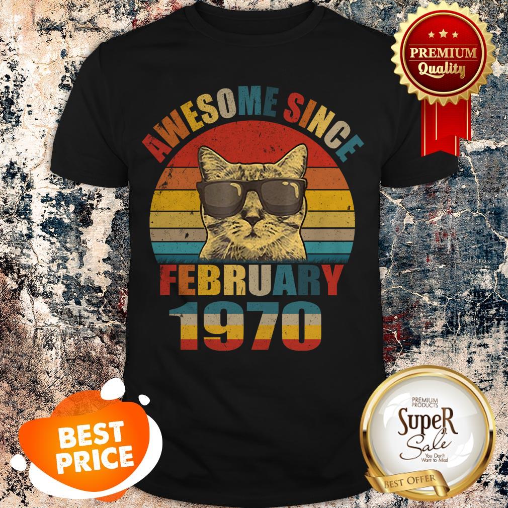 Nice Awesome Since February 1970 Vintage Cat shirt