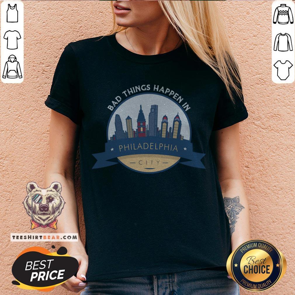 Official Bad Things Happen In Philadelphia T-Shirt