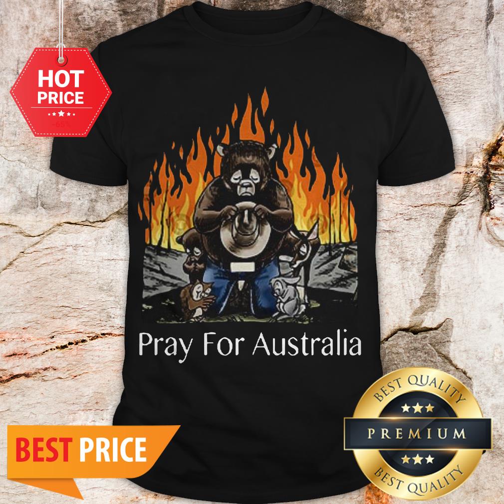 Official Bushfires Bears Animal People Pray For Australia Shirt