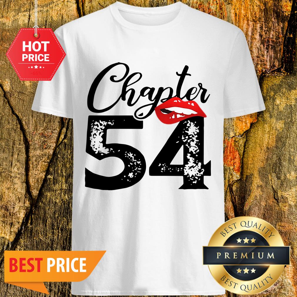 Official Chapter 54 Lips Happy 54th Birthday Shirt