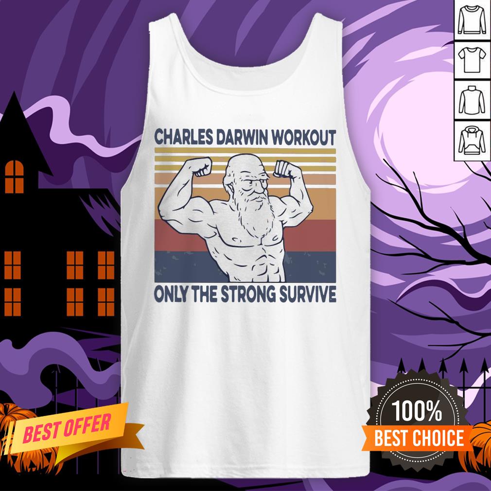 Official Charles Darwin Workout Only The Strong Survive Vintage Shirt