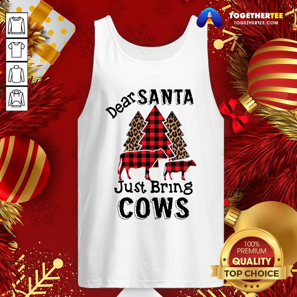 Official Dear Santa Just Bring Cows Shirt