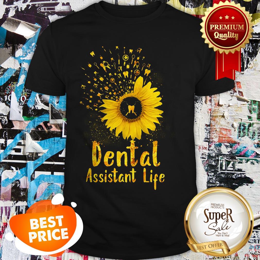 Official Dental Assistant Life Sunflower Shirt