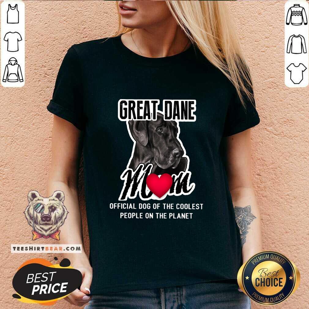 Official Great Dane Mom Coolest People On The Planet Shirt