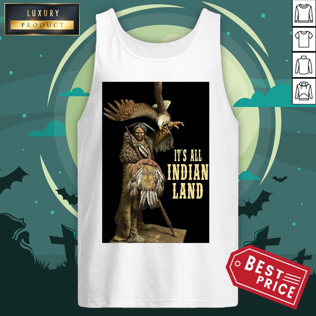 Official It’s All Indian Land Vertical Poster Shirt