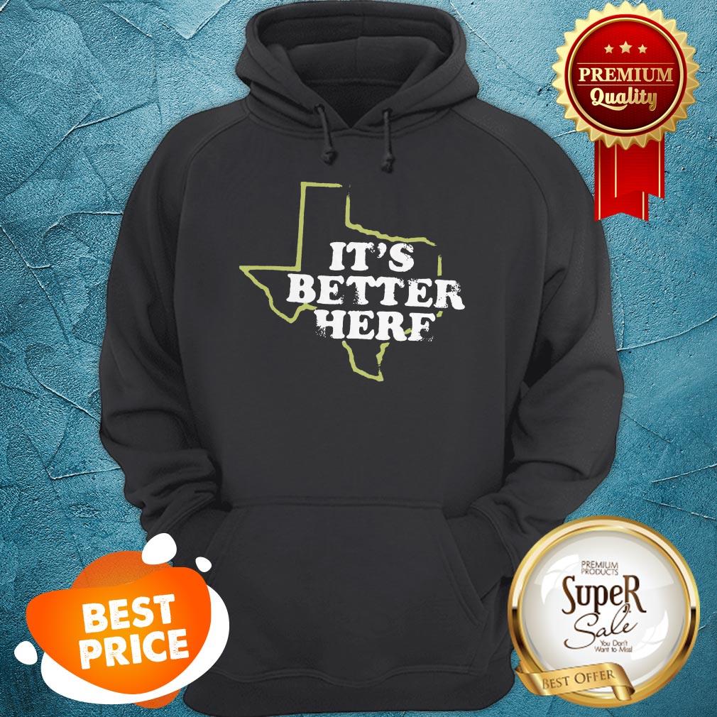 Official It's Better Here Shirt