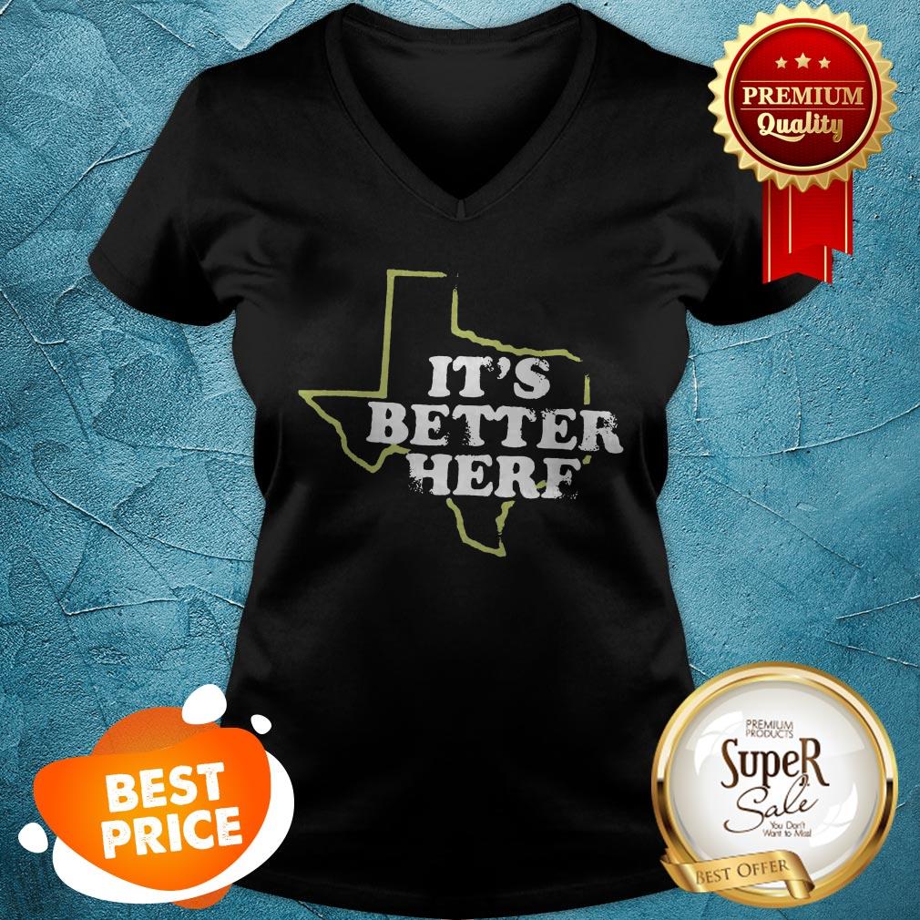 Official It's Better Here Shirt