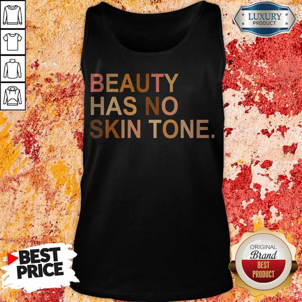 Official Juneteenth Beauty Has No Skin Tone Shirt
