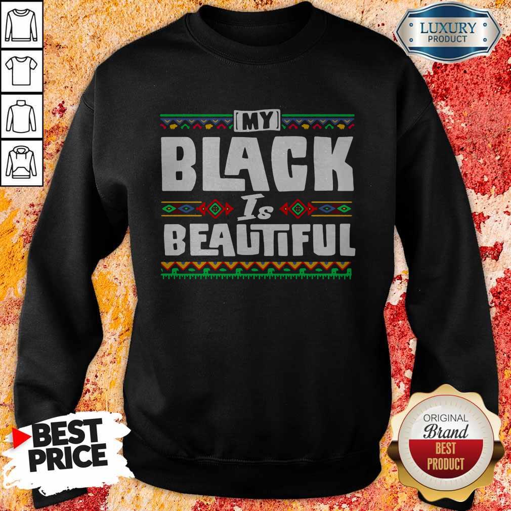 Official My Black Is Beautiful Shirt